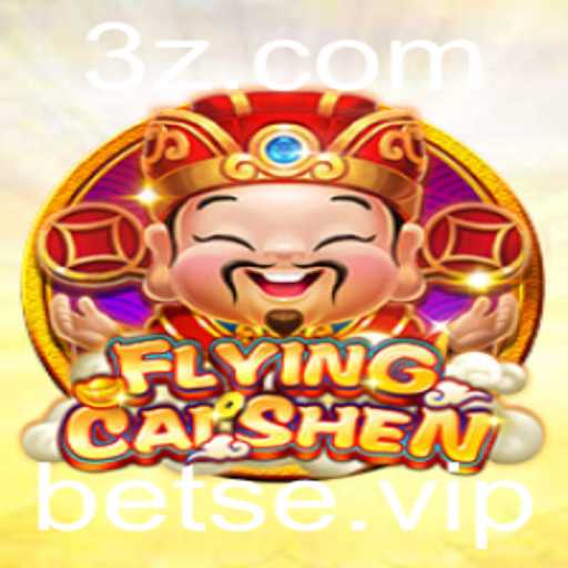 Descubra FlyingCaiShen: O Novo Fenômeno dos Jogos de Aposta Online